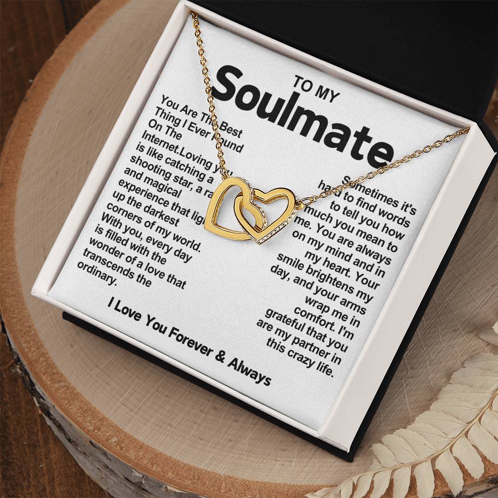 Soulmate Interlocking Hearts Necklace- You Are The Best Thing I Ever Found On The Internet