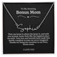 To My Amazing Bonus Mom Signature Necklace