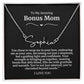 To My Amazing Bonus Mom Signature Necklace