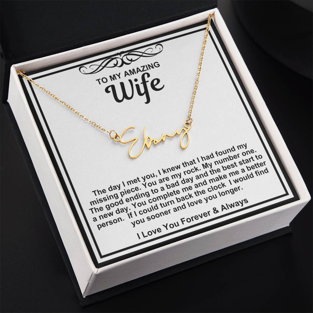 To My Amazing Wife Script Name Necklace- In You I Have Found My Missing Piece