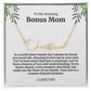 To My Amazing Bonus Mom Signature Necklace