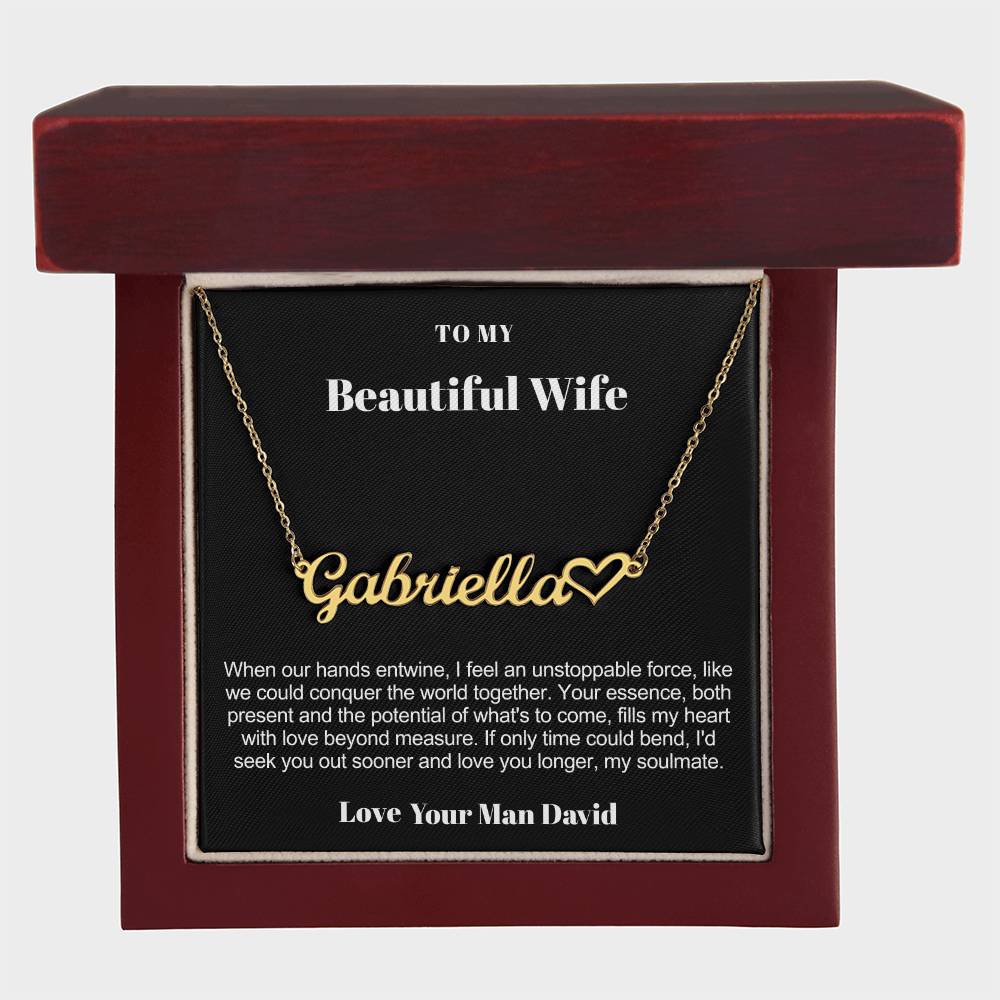 To My Wife , Girlfriend or Soulmate Personalized Name Necklace