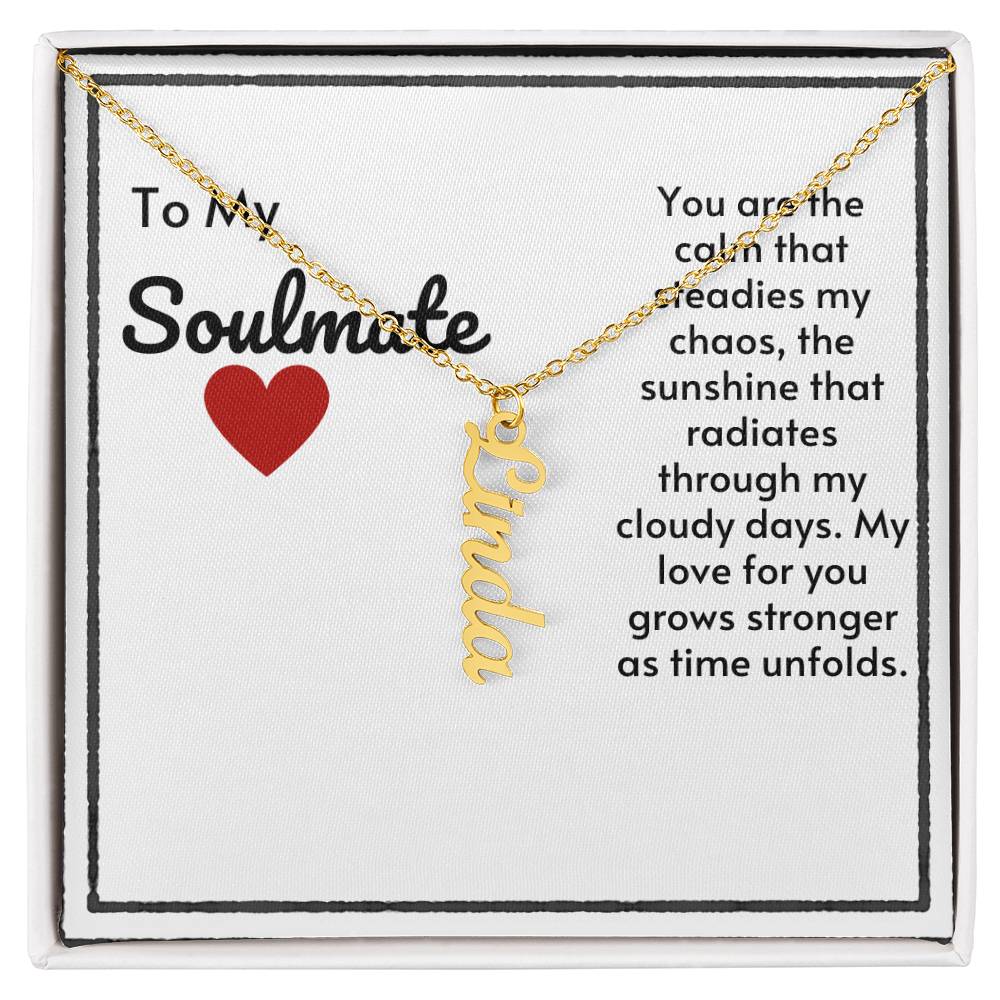 Soulmate Custom Vertical Name Necklace-My Love For You Grows Stronger