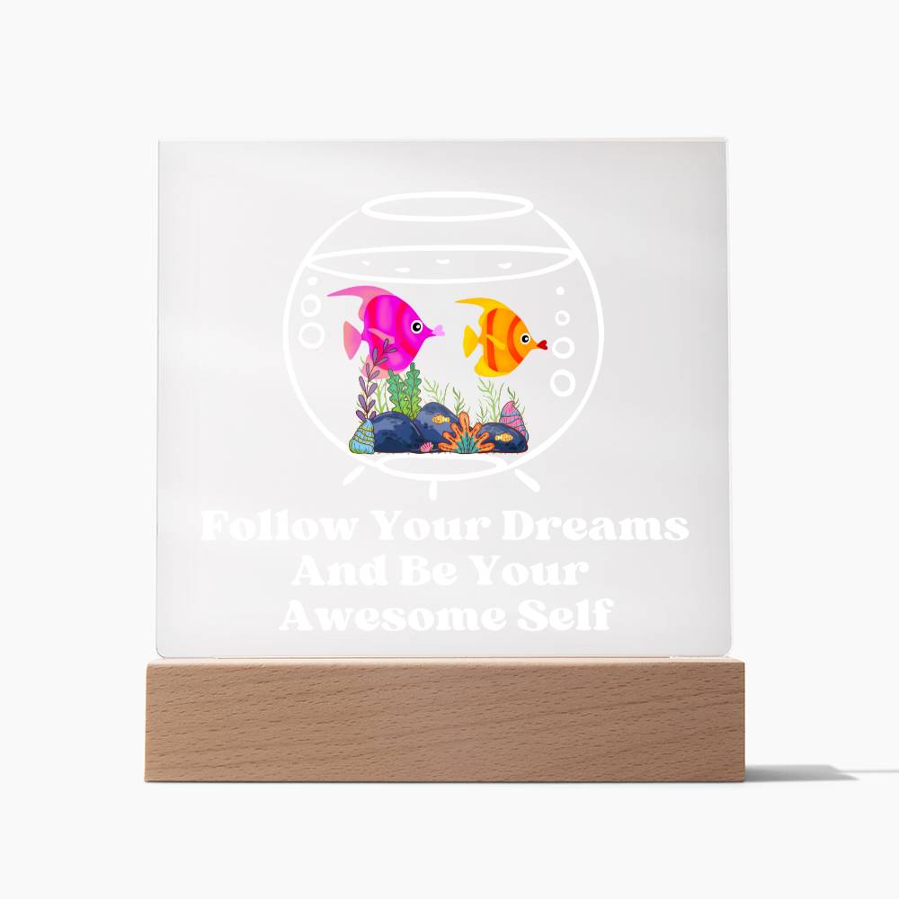Square Night Light Plaque - Be Your Awesome Self Fish Aquarium