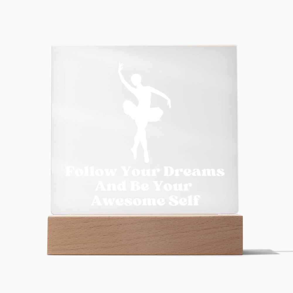 Square Night Light Plaque - Be Your Awesome Self Ballerina
