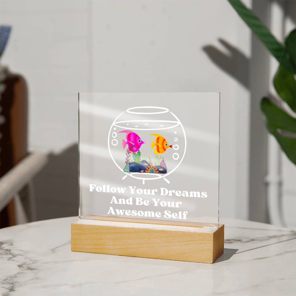 Square Night Light Plaque - Be Your Awesome Self Fish Aquarium