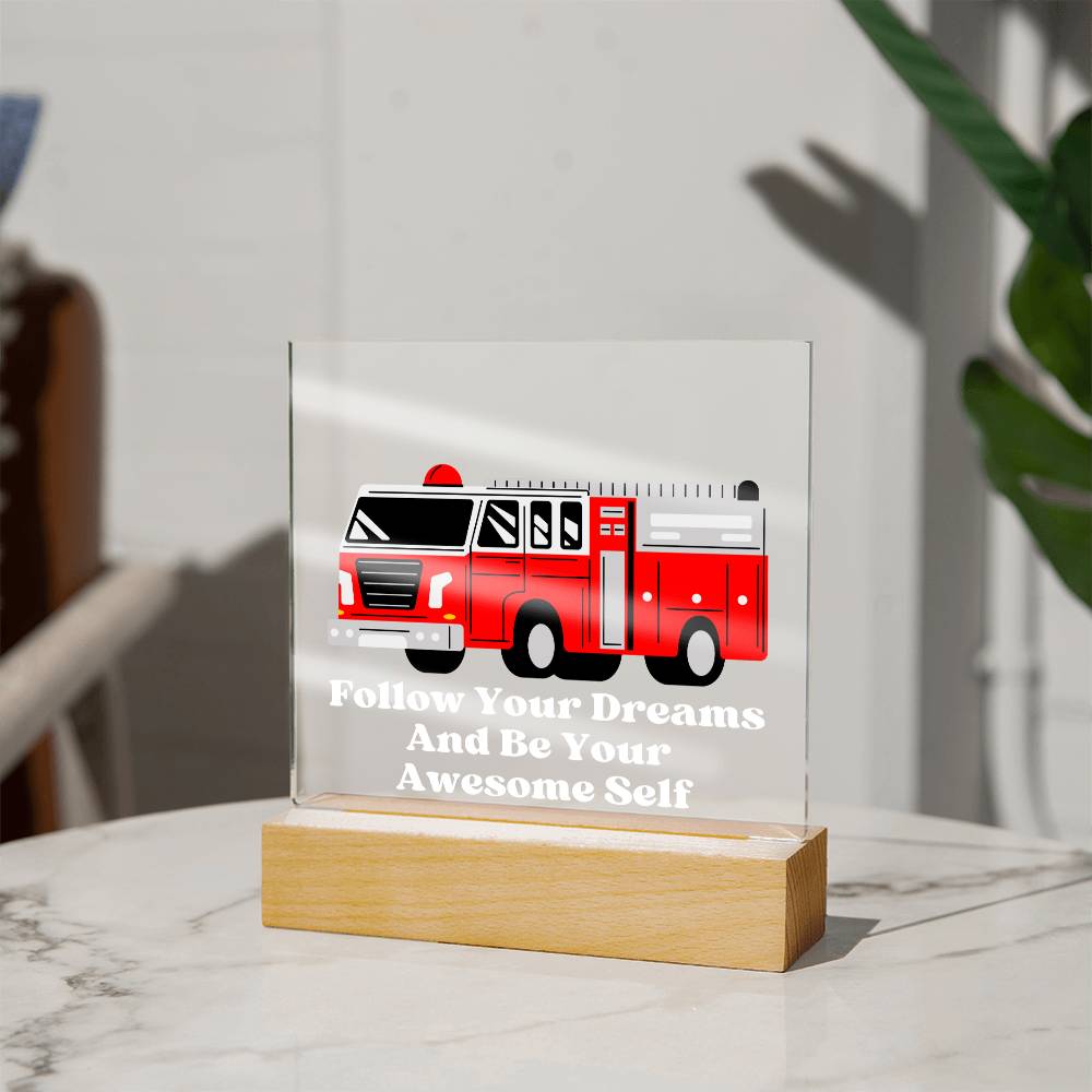 Square Night Light Plaque - Be Your Awesome Self Fire Truck