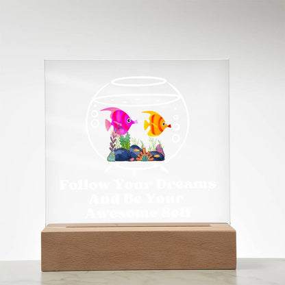 Square Night Light Plaque - Be Your Awesome Self Fish Aquarium