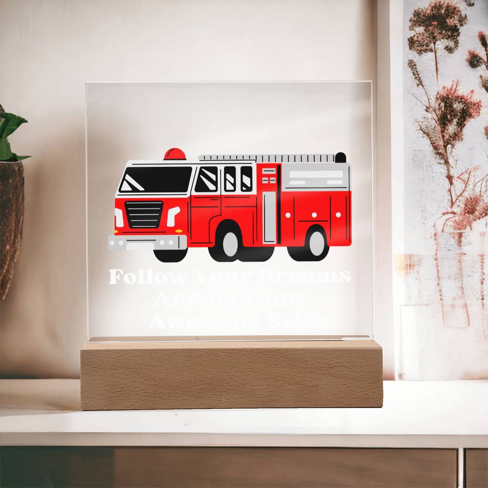 Square Night Light Plaque - Be Your Awesome Self Fire Truck