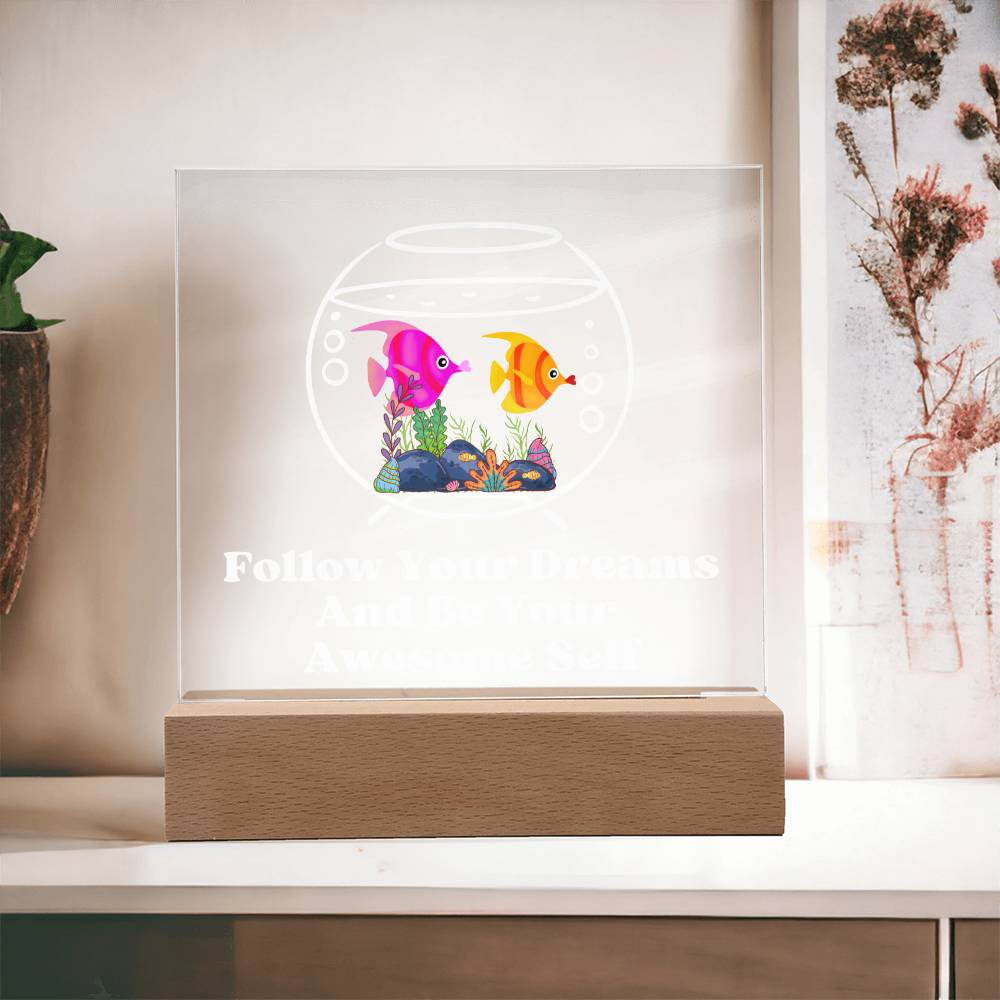 Square Night Light Plaque - Be Your Awesome Self Fish Aquarium