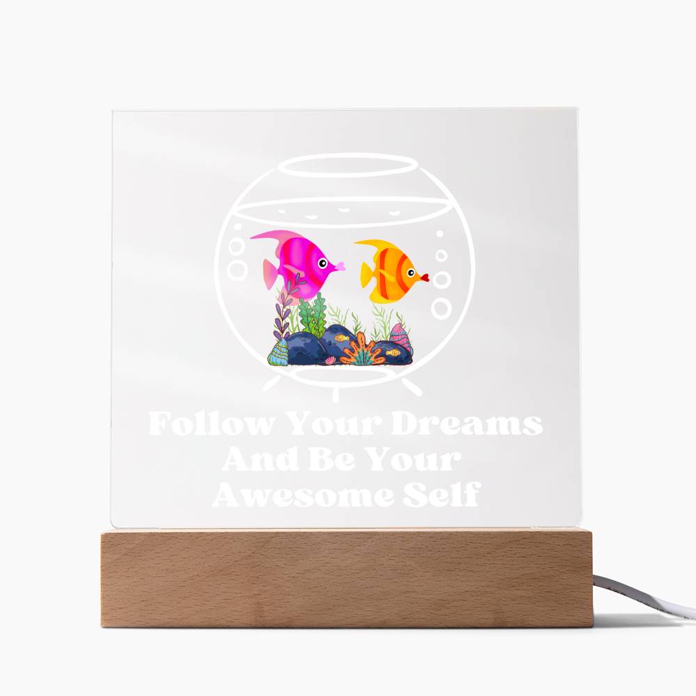 Square Night Light Plaque - Be Your Awesome Self Fish Aquarium