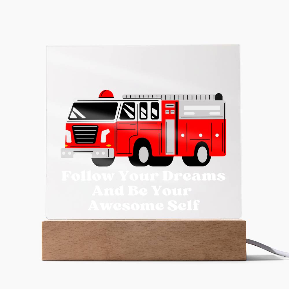 Square Night Light Plaque - Be Your Awesome Self Fire Truck