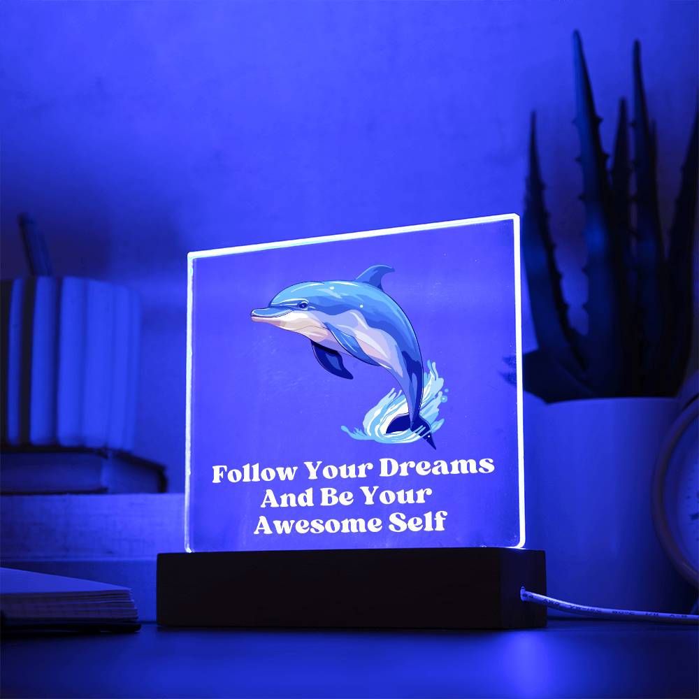 Square Night Light Plaque - Be Your Awesome Self Dolphin