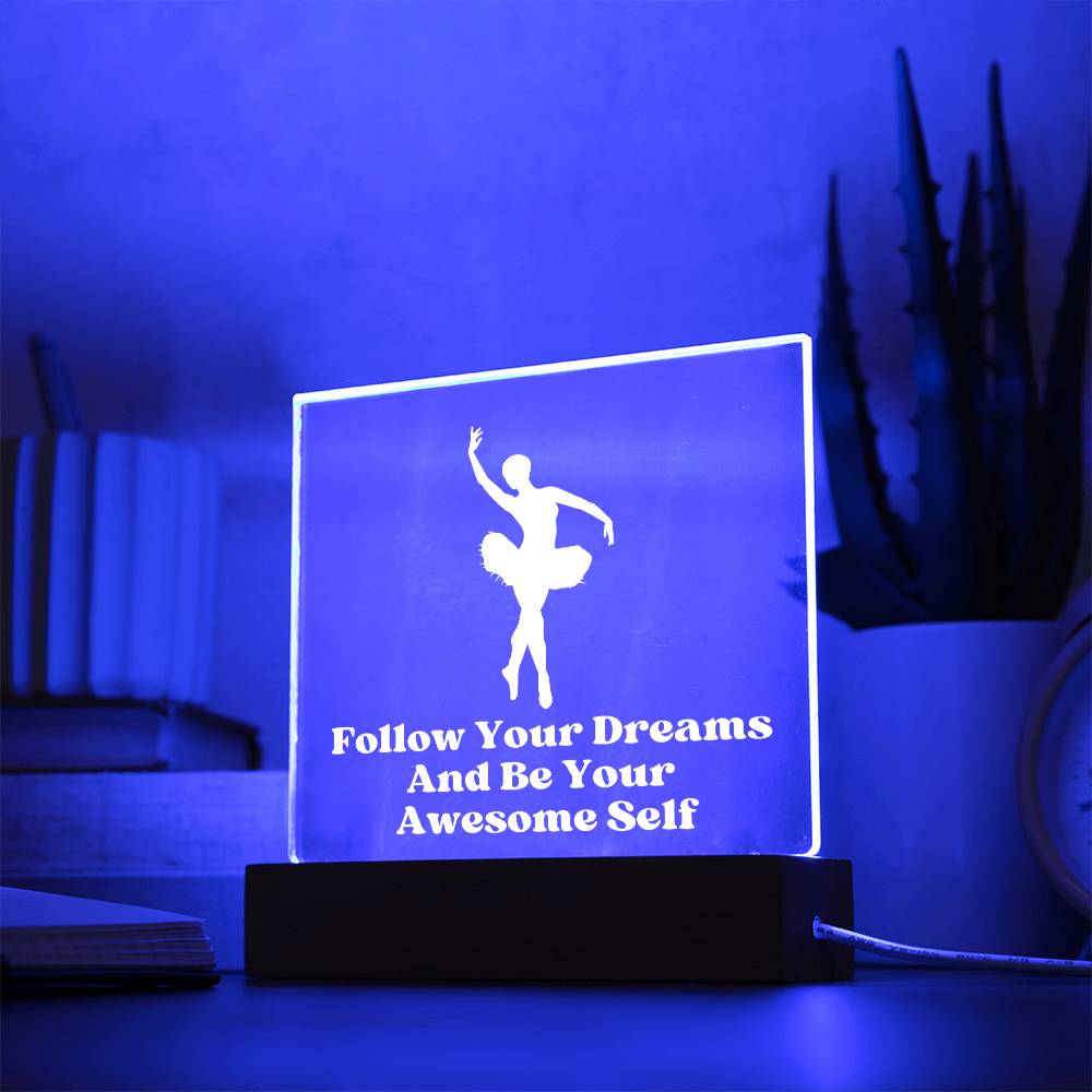 Square Night Light Plaque - Be Your Awesome Self Ballerina