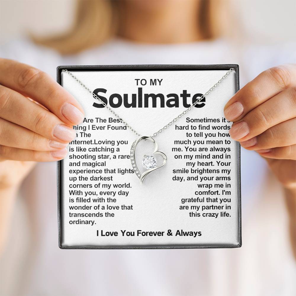 Soulmate Beautiful Heart Necklace- You Are The Best Thing I Ever Found On The Internet